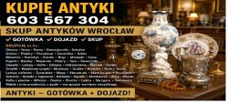 KUPIĘ ANTYKI , STAROCIE - NAJLEPSZA OFERTA SZYBKI KONTAKT - zadzwoń - 603 567 304