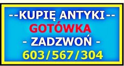 Wielkopolska KUPIĘ ANTYKI i STAROCIE - NAJLEPSZA OFERTA SZYBKI KONTAKT - Skup Antyków 603567304 - zadzwoń !