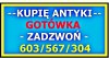 Kupię Antyki DOLNY ŚLĄSK - Skup po LIKWIDACJI - DOMU, mieszkania, Kolekcji Antyków - SPRAWDŹ !