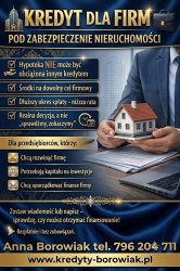KREDYT DLA FIRM POD ZABEZPIECZENIE NIERUCHOMOŚCI