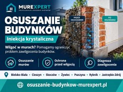 Osuszanie budynków Cieszyn - usuwanie wilgoci i grzyba ze ścian
